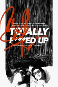 Poster to the movie "Totally F***ed Up" #528490