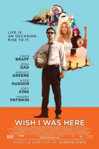 Poster to the movie "Wish I Was Here" #279980