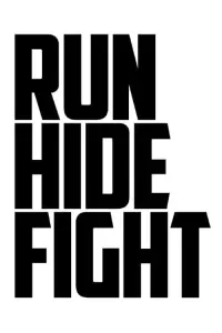 Poster to the movie "Run Hide Fight" #116915