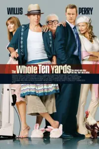 Poster to the movie "The Whole Ten Yards" #342608