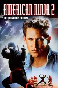 Poster to the movie "American Ninja 2: The Confrontation" #351528