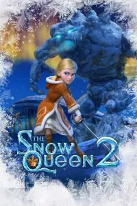 Poster to the movie "The Snow Queen 2: Refreeze" #145053