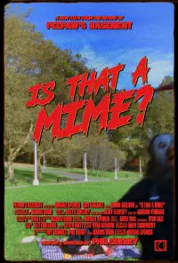 Poster to the movie "Is That a Mime?" #567121