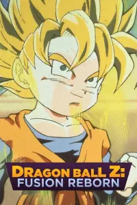 Poster to the movie "Dragon Ball Z: Fusion Reborn" #55799