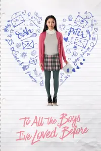 Poster to the movie "To All the Boys I