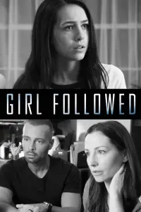 Poster to the movie "Girl Followed" #685862