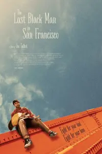 Poster to the movie "The Last Black Man in San Francisco" #157595