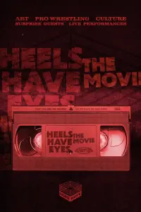 Poster to the movie "Heels Have Eyes - The Movie" #488593