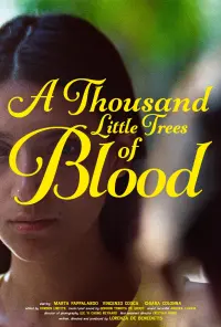 Poster to the movie "A Thousand Little Trees of Blood" #354017