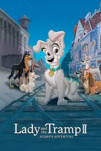 Poster to the movie "Lady and the Tramp II: Scamp