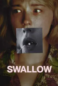 Poster to the movie "Swallow" #121984