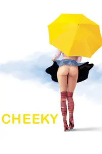 Poster to the movie "Cheeky" #317071