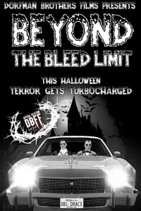 Poster to the movie "Beyond The Bleed Limit" #584535