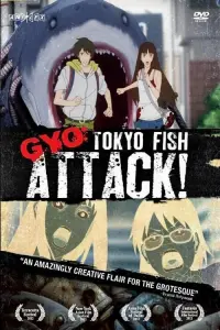 Poster to the movie "Gyo: Tokyo Fish Attack" #154693