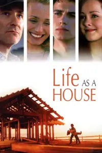 Poster to the movie "Life as a House" #243100