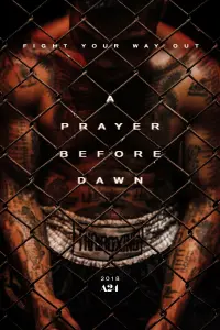 Poster to the movie "A Prayer Before Dawn" #115638