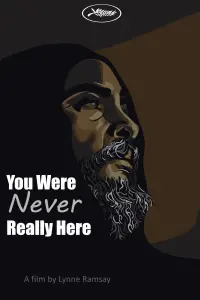 Poster to the movie "You Were Never Really Here" #108413