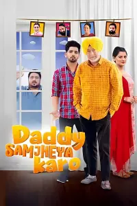 Poster to the movie "Daddy Samjheya Karo" #568842