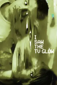 Poster to the movie "I Saw the TV Glow" #514312