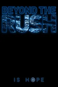 Poster to the movie "Beyond the Rush" #597630