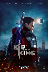 Poster to the movie "The Kid Who Would Be King" #47723