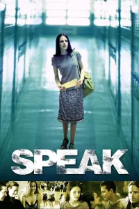 Poster to the movie "Speak" #253655