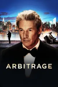 Poster to the movie "Arbitrage" #292857