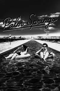 Poster to the movie "Palm Springs" #543697