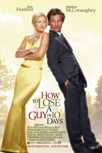 Poster to the movie "How to Lose a Guy in 10 Days" #156583