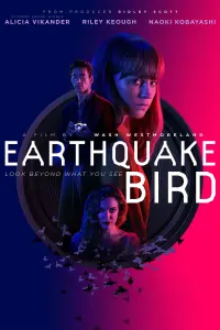 Poster to the movie "Earthquake Bird" #151301