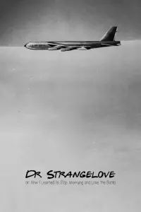 Poster to the movie "Dr. Strangelove or: How I Learned to Stop Worrying and Love the Bomb" #85462