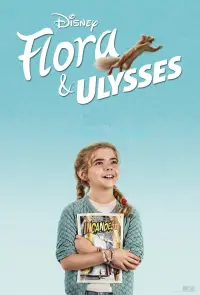 Poster to the movie "Flora & Ulysses" #150456