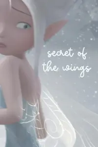 Poster to the movie "Secret of the Wings" #692528