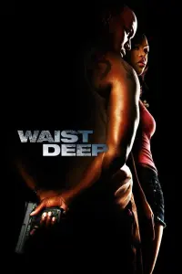 Poster to the movie "Waist Deep" #355882