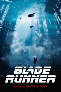 Poster to the movie "Blade Runner: Black Out 2022" #147270