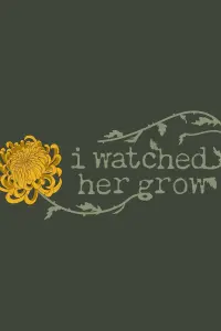 Poster to the movie "I Watched Her Grow" #511187