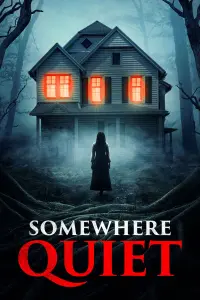 Poster to the movie "Somewhere Quiet" #318250