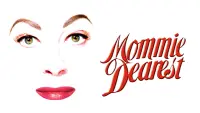 Backdrop to the movie "Mommie Dearest" #355853