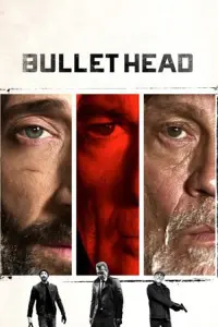 Poster to the movie "Bullet Head" #139064