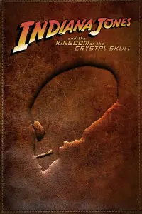 Poster to the movie "Indiana Jones and the Kingdom of the Crystal Skull" #308830