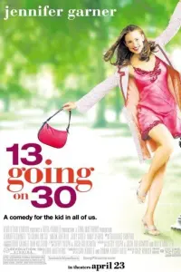 Poster to the movie "13 Going on 30" #266279