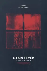 Poster to the movie "Cabin Fever" #142146