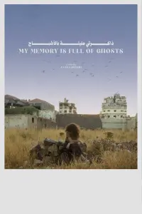 Poster to the movie "My memory is full of ghosts" #458506