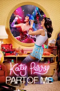 Poster to the movie "Katy Perry: Part of Me" #139140