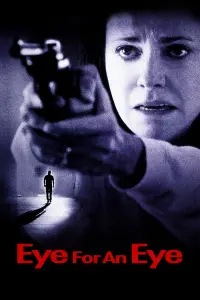 Poster to the movie "Eye for an Eye" #304630