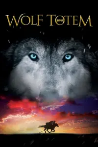 Poster to the movie "Wolf Totem" #282690