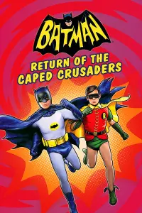 Poster to the movie "Batman: Return of the Caped Crusaders" #153971