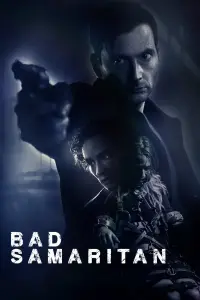 Poster to the movie "Bad Samaritan" #117854