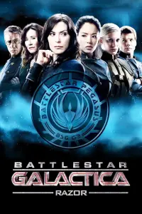 Poster to the movie "Battlestar Galactica: Razor" #158178