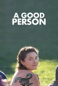 Poster to the movie "A Good Person" #342117